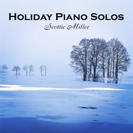 Scottie Miller Holiday Piano Solos